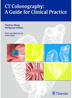 预订 CT Colonography: A Guide for Clinical Practice CT结肠成像：临床实践指南: 9783131472618