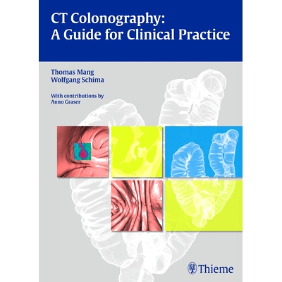 预订 CT Colonography: A Guide for Clinical Practice CT结肠成像：临床实践指南: 9783131472618