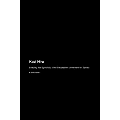 预订 Kael Nira: Leading the Symbiotic Mind Separation Movement on Zarinia: 9781779694584