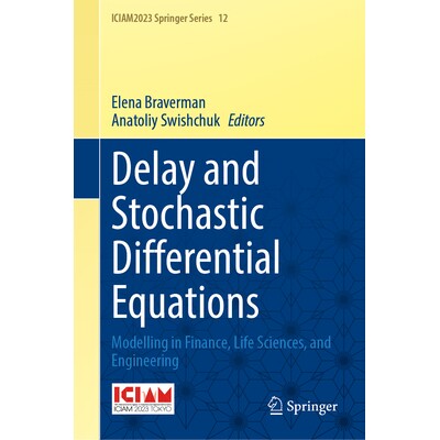 预订 Delay and Stochastic Differential Equations Modelling in Finance, Life Sciences, and Engineering 延迟与随机微分方程