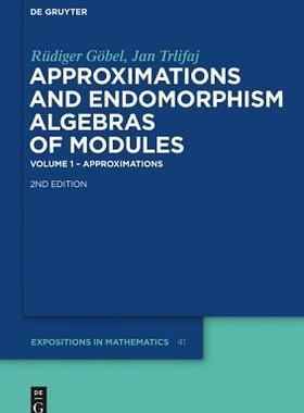 [预订]Approximations and Endomorphism Algebras of Modules 9783110218107