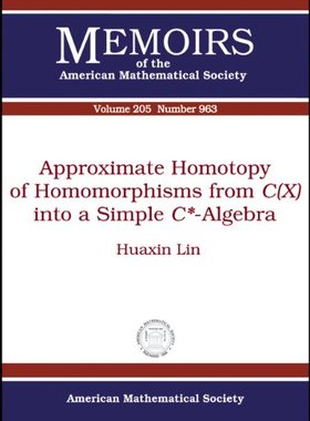 【预售】Approximate Homotopy of Homomorphisms from C(X) into a Simple C^*-Algebra