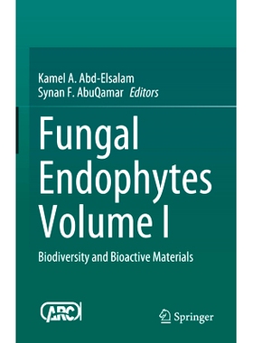 预订 Fungal Endophytes Volume I: Biodiversity and Bioactive Materials 内生真菌 第1卷：生物多样性与生物活性物质: 97898197