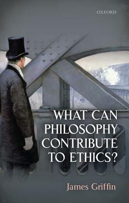 【预订】What Can Philosophy Contribute To Ethics?