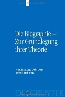 【预订】Die Biographie – Zur Grundlegung ihrer Theorie 9783110202267