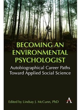 预订 Becoming an Environmental Psychologist: Autobiographical Career Paths Toward Applied Social Science. 成为一名环境心