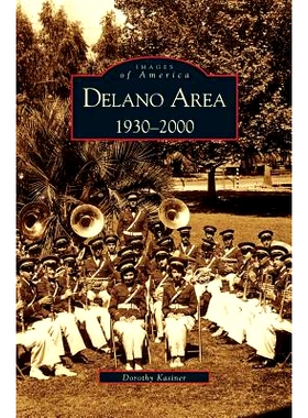 预订 Delano Area, CA: 1930-2000: 9781531604837