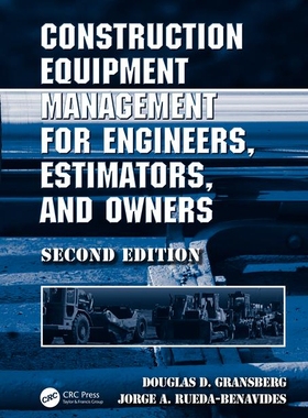 【预订】Construction Equipment Management for Engineers, Estimators, and Owners