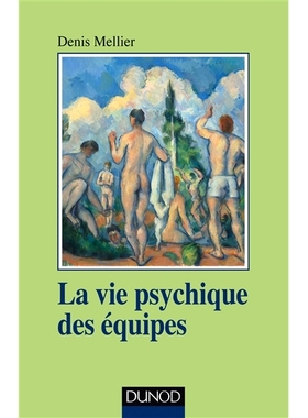 预订 La vie psychique des équipes. Institution, soin et contenance 团队的心理生活。机构、照顾和遏制: 9782100784912
