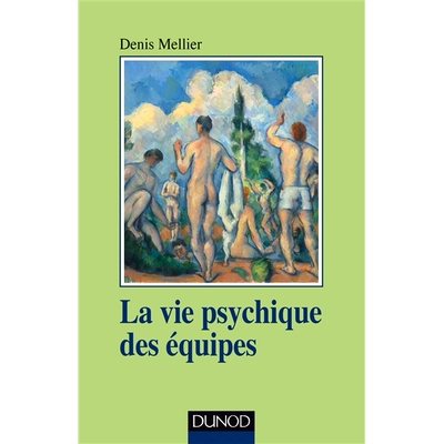 预订 La vie psychique des équipes. Institution, soin et contenance 团队的心理生活。机构、照顾和遏制: 9782100784912