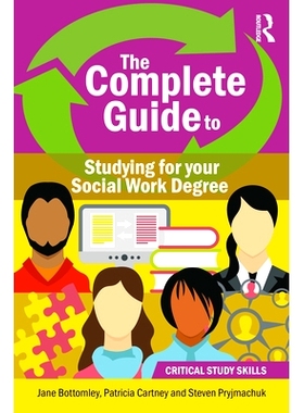 预订 The Complete Guide to Studying for your Social Work Degree 攻读社会工作学位完全指南: 9781916925083