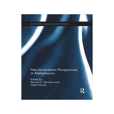 预订 Neo-Aristotelian Perspectives in Metaphysics