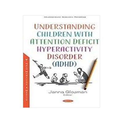 [预订]Understanding Children with Attention Deficit Hyperactivity Disorder (ADHD) 9781536182248