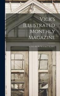Monthly 预订 Illustrated 9781013433689 Magazine; Vick’s v.14 1891