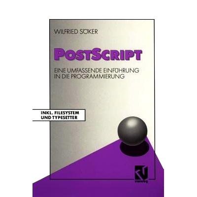 预订 PostScript: Eine umfassende Einführung in die Programmierung Inkl. Filesystem und Typesetter: 9783528147112