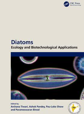 [预订]Diatoms: Ecology and Biotechnological Applications 9781032332567