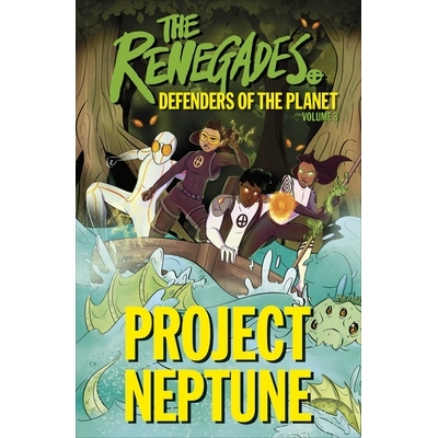 预订 The Renegades Project Neptune: Defenders of the Planet 叛逆者计划：海王星：星球守护者: 9780241535356