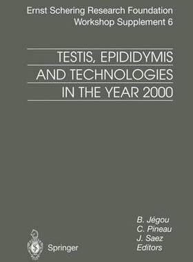 【预订】Testis, Epididymis and Technologies in the Year 2000