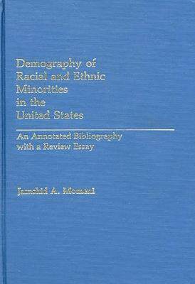 [预订]Demography of Racial and Ethnic Minorities in the United States 9780313239755