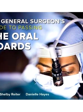 预订 The General Surgeon’s Guide to Passing the Oral Boards: 9781265082857