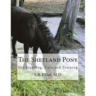 Pony His Training The 9781722869144 and Shetland Care 预订 Breeding