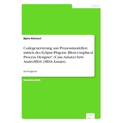 预订 Codegenerierung aus Prozessmodellen mittels des Eclipse-Plug-ins JBoss Graphical Process Designer