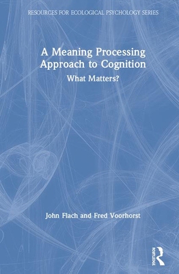 【预订】A Meaning Processing Approach to Cognition
