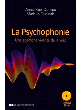 预订 La psychophonie : une approche vivante de la voix Psychophony：一种生动的声音方法: 9782702914588