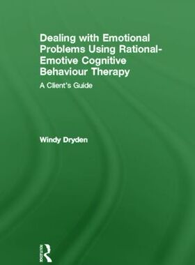【预订】Dealing with Emotional Problems Using Rational-Emotive Cognitive Behaviour Therapy