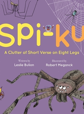 预订 Spi-Ku: A Clutter of Short Verse on Eight Legs: 9781682631928