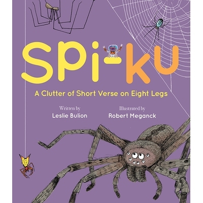 预订 Spi-Ku: A Clutter of Short Verse on Eight Legs: 9781682631928