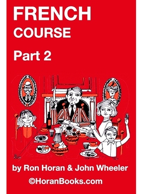 预订 French Course Part 2: A New French Course by Ron S Horan & John R Wheeler: 9798761232952
