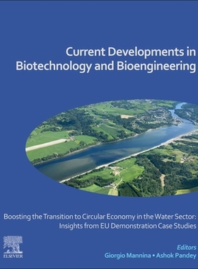 预订 Boosting the Transition to Circular Economy in the Water Sector: Insights from EU Demonstration Case Studies: Curre