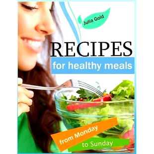 预订 Recipes for healthy meals from Monday to Sunday: 9781545228197