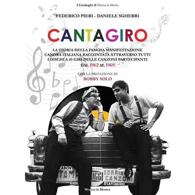 预订 Cantagiro: La storia della famosa manifestazione canora italiana raccontata attraverso tutti i dischi a 45 giri del