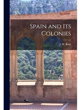 预订 Spain and its Colonies: 9781018947464