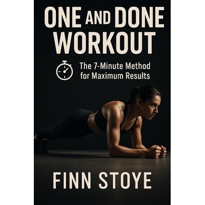 预订 One and Done Workout: The 7-Minute Method for Maximum Results 9798247513933