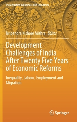 【预订】Development Challenges of India After Twenty Five Years of Economic Reforms