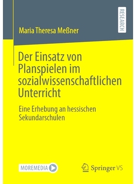 预订 Der Einsatz Von Planspielen Im Sozialwissenschaftlichen Unterricht: Eine Erhebung an Hessischen Sekundarschulen: 97
