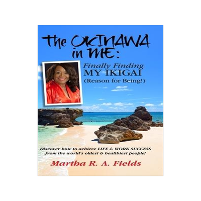 [预订]The Okinawa in ME: Finally Finding MY IKIGAI (Reason for Being!) 9780974680217