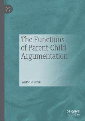 【预订】The Functions of Parent-Child Argumentation
