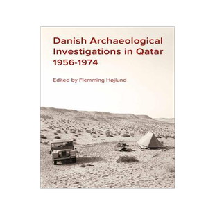 [预订]Danish Archaeological Investigations in Qatar 1956-1974 9788793423091
