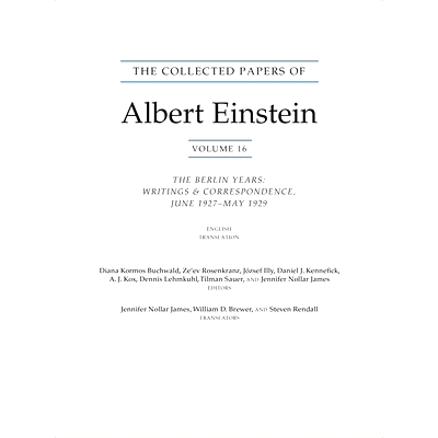 The Collected Papers of Albert Einstein, Volume 16 (Translation Supplement): The Berlin Years / Writings & Corresponden