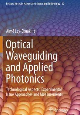 【预订】Optical Waveguiding and Applied Photonics
