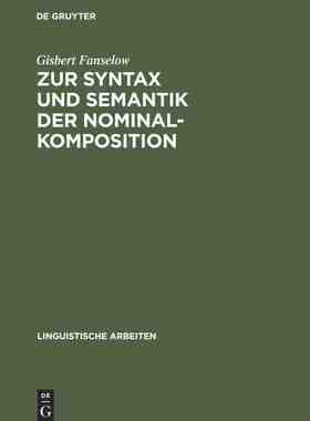 【预订】Zur Syntax und Semantik der Nominalkomposition 9783484301078
