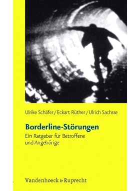 预订 Borderline-Störungen: Ein Ratgeber für Betroffene und Angehörige 边缘性障碍：受影响者及其亲属的指南: 97835254624