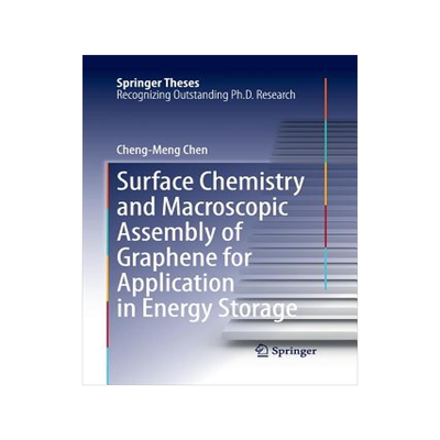 预订 Surface Chemistry and Macroscopic Assembly of Graphene for Application in Energy Storage