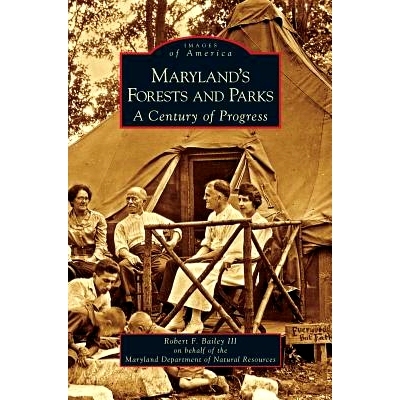 预订 Maryland’s Forests and Parks: A Century of Progress: 9781531626518