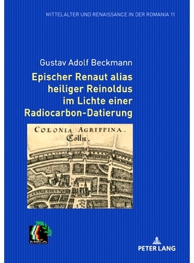 预订 Epischer Renaut Alias Heiliger Reinoldus Im Lichte Einer Radiocarbon-Datierung: 9783631798973