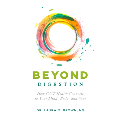 预订 Beyond Digestion: How GUT Health Connects to Your Mind, Body, and Soul: 9781544518466